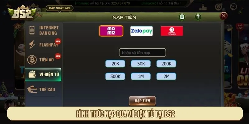 Nạp Tiền B52 Mất Bao Lâu? Yếu Tố Ảnh Hưởng Tốc Độ Nạp Hình thức nạp qua ví điện tử tại B52