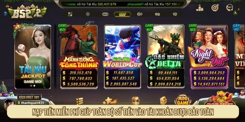 Nạp tiền miễn phí giúp toàn bộ số tiền vào tài khoản được bảo toàn