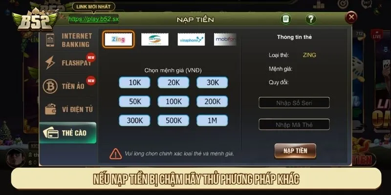 Nạp Tiền B52 Mất Bao Lâu? Yếu Tố Ảnh Hưởng Tốc Độ Nạp Nếu nạp tiền bị chậm hãy thử phương pháp khác
