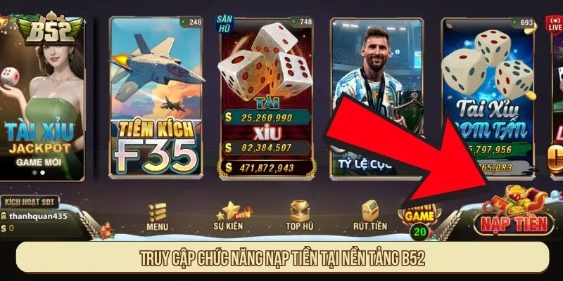 Nạp Tiền B52 Mất Bao Lâu? Yếu Tố Ảnh Hưởng Tốc Độ Nạp Truy cập chức năng nạp tiền tại nền tảng B52